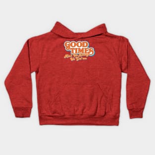 Good Times: Ain't We Lucky We Got'em Kids Hoodie